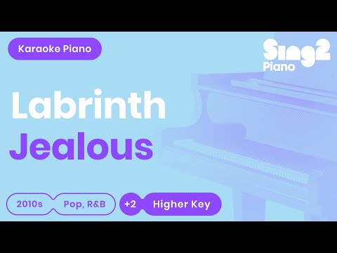 jealous-(higher-key---piano-karaoke-instrumental)-labrinth