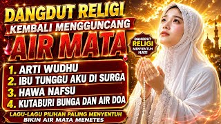 Ibu Tunggu Aku Di Surga | Dangdut Religi, Bikin Air Mata Menetes
