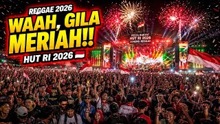 🔥 MERDEKA BERGEMA! 🇮🇩 REGGAE 2026 | Lagu Perjuangan & Semangat HUT RI 17 Agustus, Indonesia Bersatu!