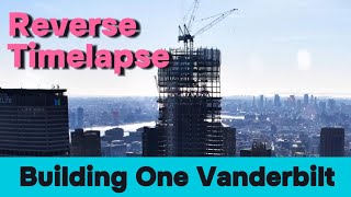 Reverse Timelapse : 6 Year Building One Vanderbilt, Midtown Manhattan, New York City