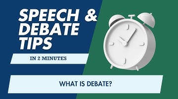 Speech and Debate Tips: What Is Debate?