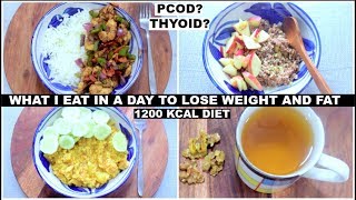 WHAT I EAT IN A DAY | WEIGHT LOSS RECIPES FOR PCOD/PCOS &amp; THYROID