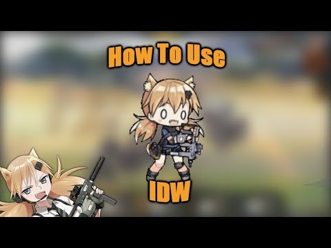 How To Use IDW (Girls Frontline)