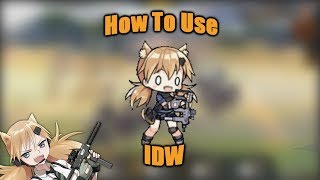 How To Use IDW (Girls Frontline)