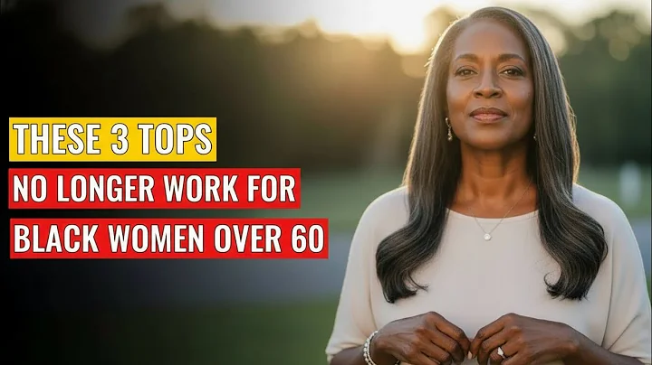 THESE 3 TOPS NO LONGER WORK FOR BLACK WOMEN OVER 60