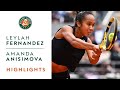 Leylah Fernandez vs Amanda Anisimova - Round 4 Highlights I Roland-Garros 2022