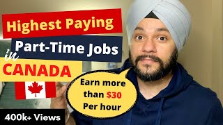 Highest Paying PartTime Jobs for International Students in Canada | Earn up to $3040 per hour