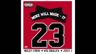 Mike Will Made it - 23 Ft. Miley Cyrus, Wiz khalifa, Juicy J Resimi