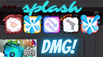 RANDOM DICE | MIRROR MATCH | SPLASH DAMAGE FTW!