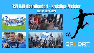 TSV DJK Oberdiendorf  - Meister der Fussball Kreisliga Passau 2024