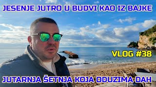 Jesenje jutro u Budvi kao iz bajke –Jutarnja šetnja koja oduzima dah ! VLOG #38 #budva #beach #bd