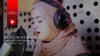 Woro Widowati - Jangan Lupa Bahagia