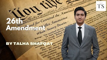 LECTURE: 26th Amendment | Constitution of 1973 | CSS | PMS | Pakistan Affairs | Current Affairs
