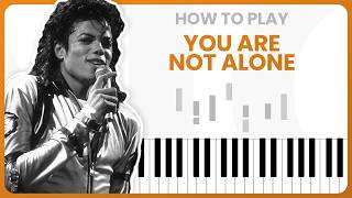 You Are Not Alone - Michael Jackson - PIANO TUTORIAL (Part 1)