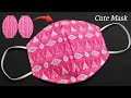 Cute Face Mask !!! New Easy Pattern Mask | Face Mask Sewing Tutorial | Anyone Can Make This Mask