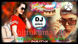 mere yaar ke birthday happy birthday bittu Kumar DJ remix 🤪👌🙏👍🎂🎂🎂🎂🎂🎂🎂😜🎤🎸🪕🎻