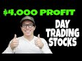 How To Day Trade Stocks | $4000 Profit Trading Live