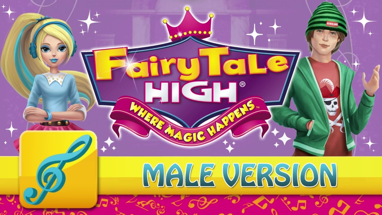 [MALE VERSION] Fairy Tale High Theme Song