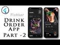 Drink Order e-Commerce App Flutter UI - App from Scratch - Complete Tutorial - Part 2