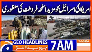 US Approves New Arms Deal for Israel | 7 AM Headlines Geo News ( 2 May 2026) screenshot 2