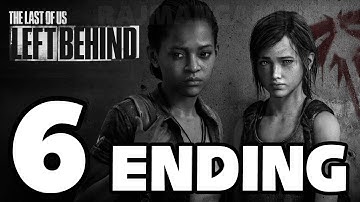 The Last of Us: Left Behind Walkthrough [ENDING] PART 6 Lets Play Gameplay TRUE-HD QUALITY