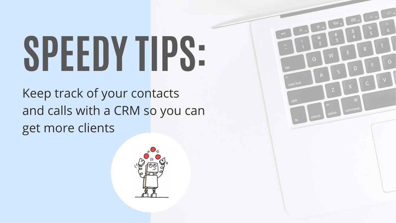 Keep track of your contacts and calls with a CRM