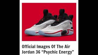💥Air Jordan  36 "Psychic Energy" Already Released💥👀🔥