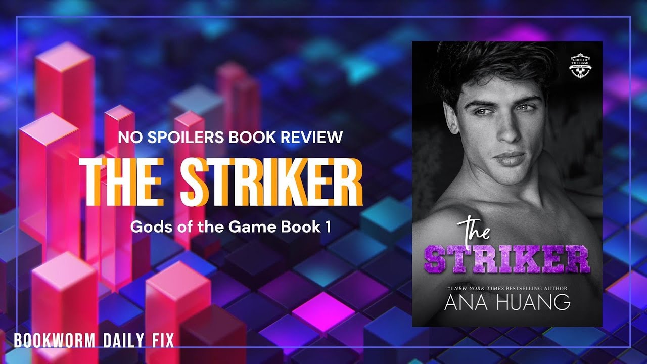 Romance in the Premier League: Ana Huang's The Striker - YouTube