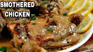 The Only Smothered Chicken and Gravy You Need | How To Make Creamy Smothered Lemon Chicken