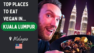 The BEST Places to Eat Vegan in Kuala Lumpur, Malaysia! 🇲🇾