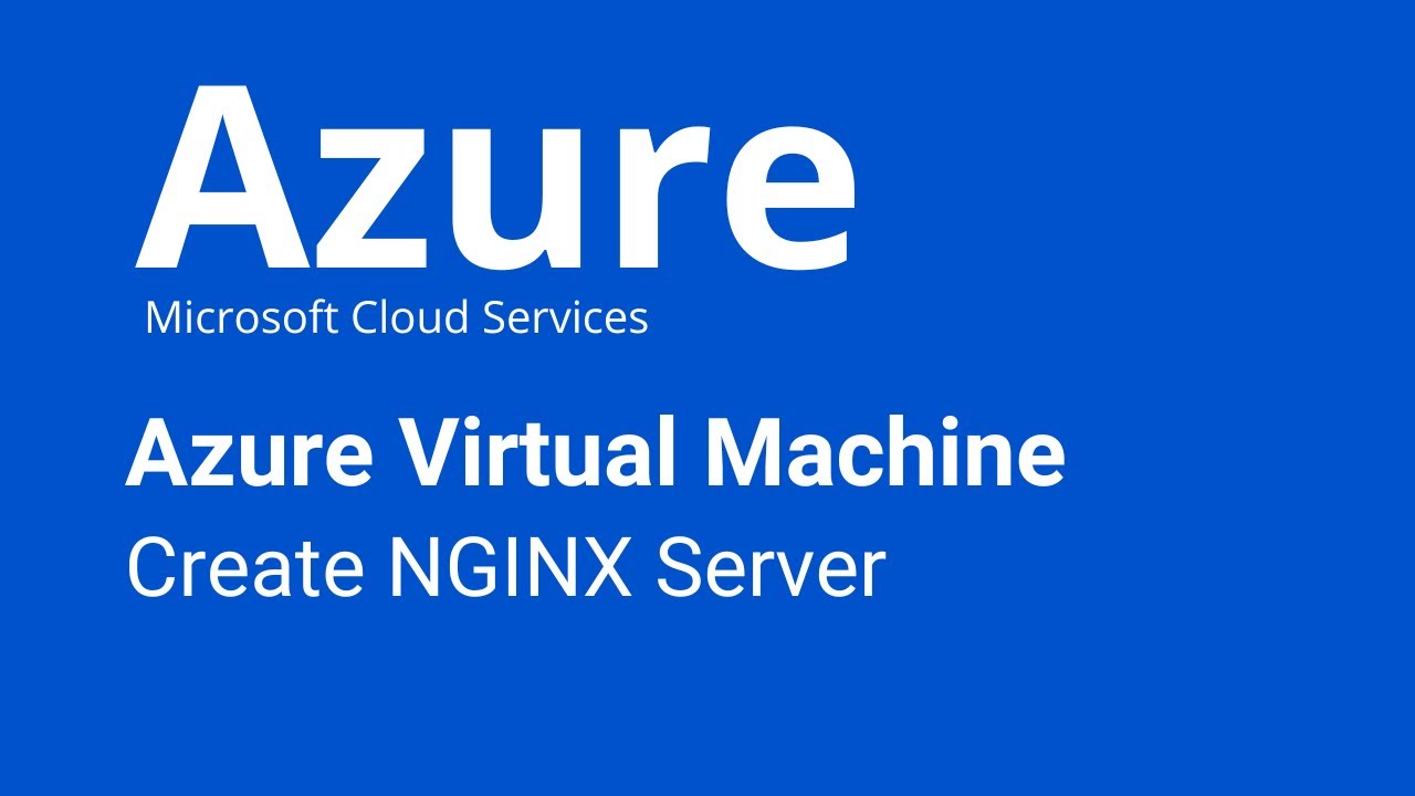 Azure - Create NGINX Server in Virtual Machine - YouTube