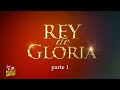 Película Cristiana | Rey De Gloria (Parte 1)