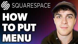 How to Put Menu on Squarespace (Full 2024 Guide)
