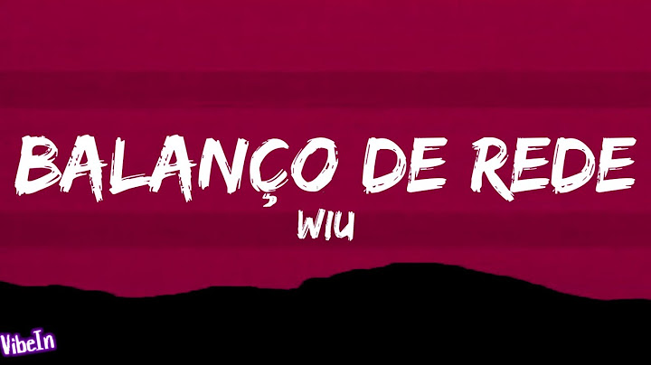 WIU - Balanço de Rede (Letra/Legendado)