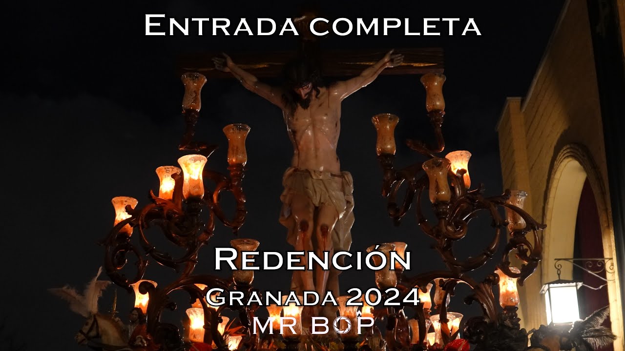 [4K] ENTRADA COMPLETA REDENCIÓN (SALESIANOS) | MONTE CALVARIO | GRANADA 2024