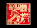 Gentleman feat Chris Martin - To the Top (Silly Walks Discotheque & Jr Blender Remix)