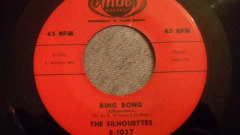 Silhouettes - Bing Bong - Awesome Doo Wop Rocker