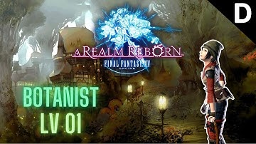 Final Fantasy XIV: A Realm Reborn - Botanist Class Quests Level 01