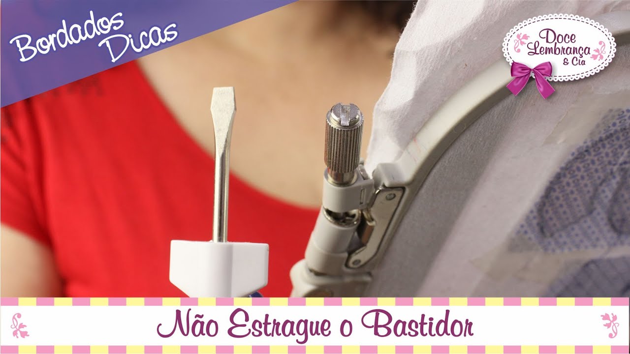 Dica para Não Estragar seu Bastidor