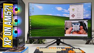 Bare Metal Windows XP on Ryzen 9 AM5 + 64GB (and KTC 32'' 240Hz Display)