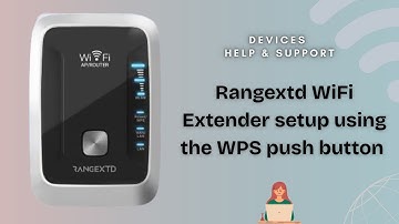 Rangextd WiFi Extender setup using the WPS push button - Easy & Short Setup Guide