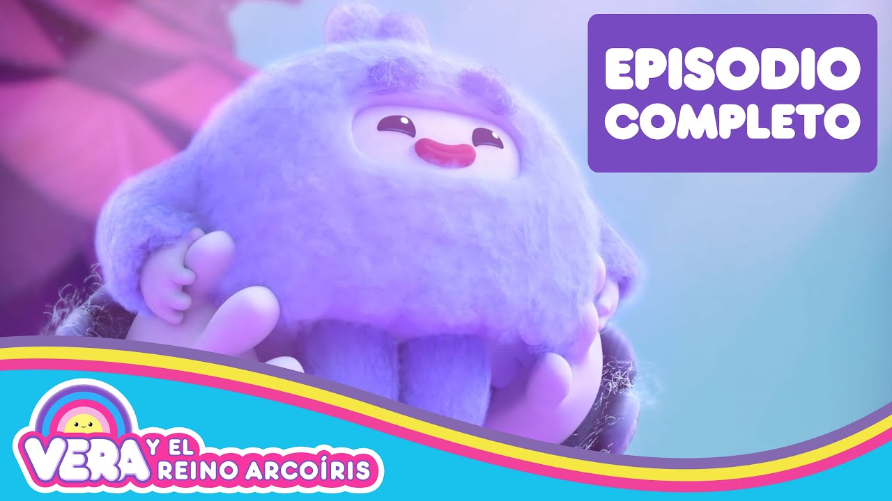 Un yeti pequeñito 🌈 Episodio Completo 🌈 Vera y el Reino Arcoíris 🌈