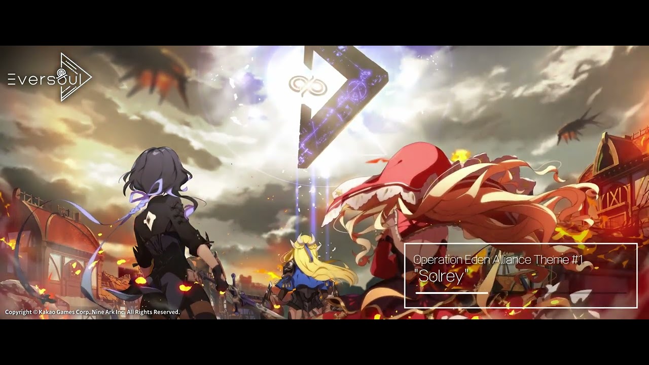 [Eversoul] OST - Operation Eden Alliance Theme #1 Solrey ENG