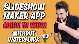 Best slideshow application for android without watermark | made in india application screenshot 1