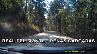 Real del Monte - Tezoantla - Santa Rosalía - Acceso a Peñas Cargadas | Hidalgo - México