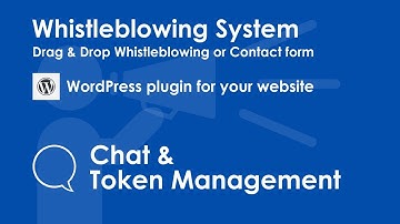 Chat & Token Management - Whistleblowing and contact Form WordPress Plugin