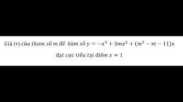 Giá trị của tham số m để  hàm số y=-x^3+3mx^2+(m^2-m-11)xđạt cực tiểu tại điểm x=1