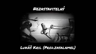 Lukáš Kril - Nezastavitelný (Prod.zasalamel) Resimi
