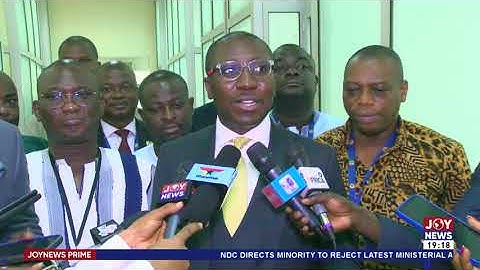 Ministerial Appointments: Minority's decision to reject lacks basis in law -  Afenyo-Markin