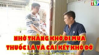 Nhờ Thằng Khờ Đi Mua Thuốc Lá Và Cái Kết Khó Đỡ | Thằng Khờ | Tập 13 | Phim Hài Ngắn Mới Hay Nhất